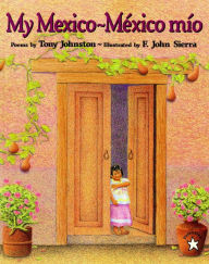 Title: My Mexico / Mexico Mio, Author: Tony Johnston