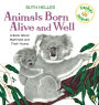 Animals Born Alive and Well: A Book About Mammals