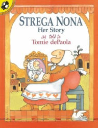 Title: Strega Nona: Her Story, Author: Tomie dePaola