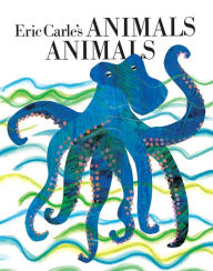 Title: Eric Carle's Animals Animals, Author: Eric Carle