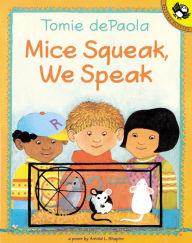 Title: Mice Squeak, We Speak, Author: Arnold Shapiro