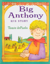 Title: Big Anthony: His Story, Author: Tomie dePaola