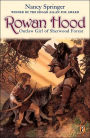 Rowan Hood: Outlaw Girl of Sherwood Forest (Tales of Rowan Hood Series #1)