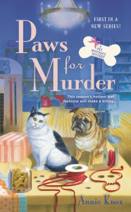 Title: Paws For Murder, Author: Annie Knox