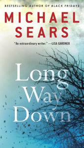 Title: Long Way Down, Author: Michael Sears