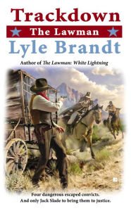 Title: The Lawman: Trackdown, Author: Lyle Brandt