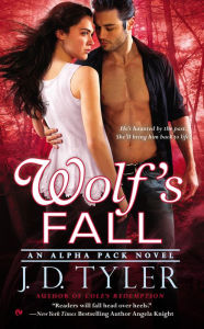 Title: Wolf's Fall (Alpha Pack Series #6), Author: J. D. Tyler