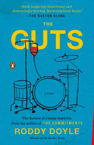 Title: The Guts: A Novel, Author: Roddy Doyle