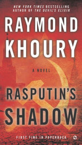Title: Rasputin's Shadow (Sean Reilly and Tess Chaykin Series #4), Author: Raymond Khoury