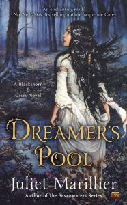 Title: Dreamer's Pool, Author: Juliet Marillier