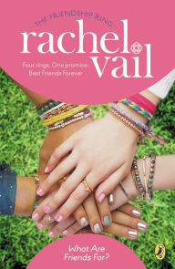 Title: What Are Friends For? (Friendship Ring Series #4), Author: Rachel Vail