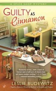 Title: Guilty as Cinnamon (Spice Shop Mystery Series #2), Author: Leslie Budewitz