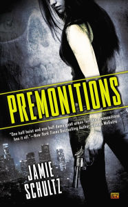 Title: Premonitions, Author: Jamie Schultz