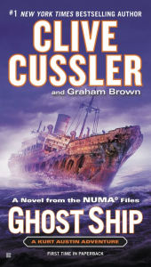 Title: Ghost Ship: A Kurt Austin Adventure (NUMA Files Series #12), Author: Clive Cussler