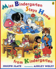 Title: Miss Bindergarten Stays Home From Kindergarten, Author: Joseph Slate