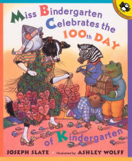 Title: Miss Bindergarten Celebrates the 100th Day of Kindergarten, Author: Joseph Slate