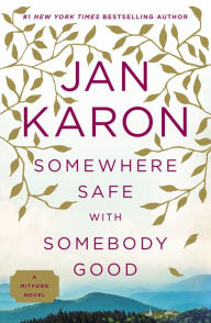 Somewhere Safe with Somebody Good (Mitford Series #12)