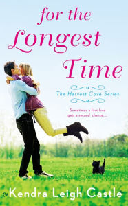 Title: For the Longest Time, Author: Kendra Leigh Castle