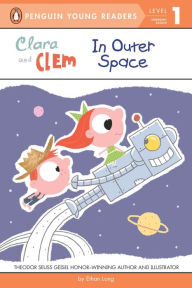 Title: Clara and Clem in Outer Space, Author: Ethan Long