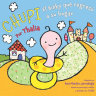 Title: Chupi: El Binky que regresó a su hogar, Author: Thalia