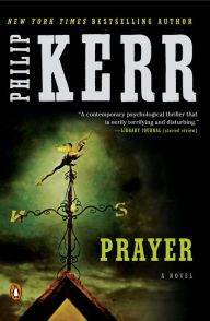 Title: Prayer, Author: Philip Kerr