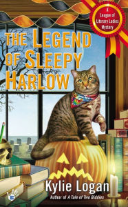 Title: The Legend of Sleepy Harlow, Author: Kylie Logan