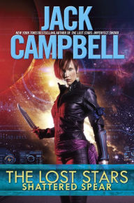 Free books in greek download The Lost Stars: Shattered Spear by Jack Campbell