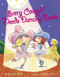 Title: Every Cowgirl Needs Dancing Boots, Author: Rebecca Janni