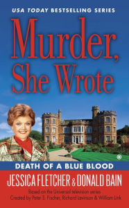 Title: Murder, She Wrote: Death of a Blue Blood, Author: Jessica Fletcher