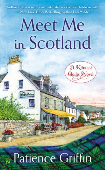 Meet Me in Scotland (Kilts and Quilts Series #2)