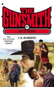 Title: The Gunsmith 397: Let It Bleed, Author: J. R. Roberts