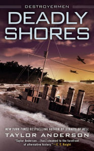Title: Deadly Shores (Destroyermen Series #9), Author: Taylor Anderson