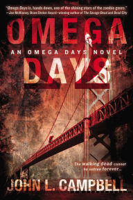 Title: Omega Days, Author: John L. Campbell