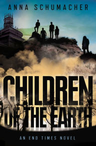 Title: Children of the Earth, Author: Anna Schumacher