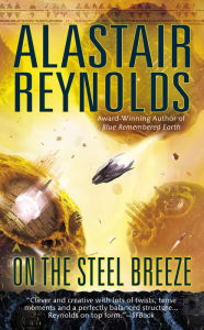 Title: On the Steel Breeze (Poseidon's Children Series #2), Author: Alastair Reynolds