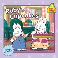 Title: Ruby's Cupcakes (Max and Ruby Series), Author: Rosemary Wells