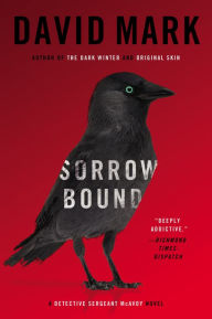 Title: Sorrow Bound (Detective Sergeant McAvoy Series #3), Author: David Mark