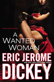 Title: A Wanted Woman, Author: Eric Jerome Dickey