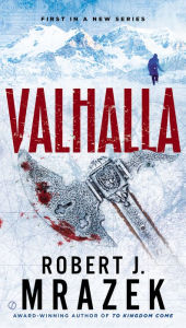 Title: Valhalla, Author: Robert J. Mrazek