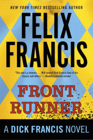 Title: Front Runner: A Dick Francis Novel, Author: Felix Francis