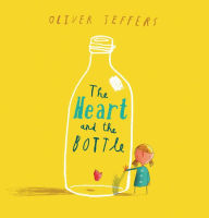Title: The Heart and the Bottle, Author: Oliver Jeffers