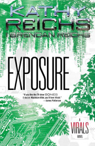 Title: Exposure (Virals Series #4), Author: Kathy Reichs