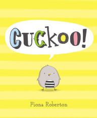 Title: Cuckoo!, Author: Fiona Roberton