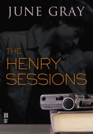 Title: The Henry Sessions (Disarm #4), Author: June Gray