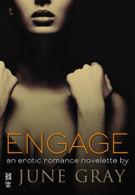 Title: Engage (Disarm #5), Author: June Gray