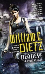 Title: Deadeye (Mutant Files Series #1), Author: William C. Dietz