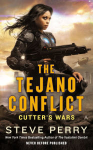 Title: The Tejano Conflict, Author: Steve Perry