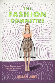 Title: The Fashion Committee, Author: Susan Juby