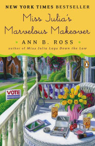 Title: Miss Julia's Marvelous Makeover (Miss Julia Series #15), Author: Ann B. Ross