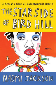 Title: The Star Side of Bird Hill, Author: Naomi Jackson